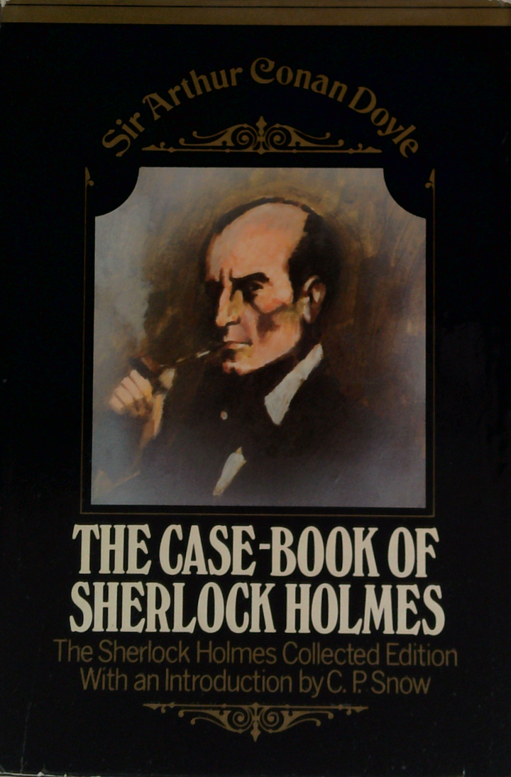 The Case-Book Of Sherlock Holmes