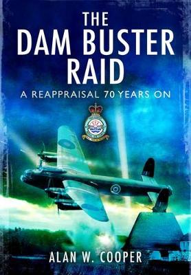 Dambusters: 70 years of 617 Squadron RAF – Book Grocer