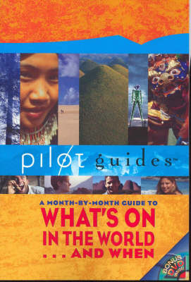 Pilot Guides: A month-by-month guide to what's on in the world...and