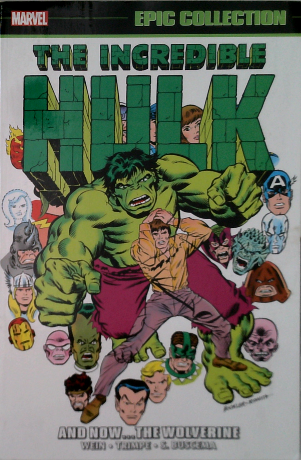 The Incredible Hulk: And Now... The Wolverine! Epic Collection