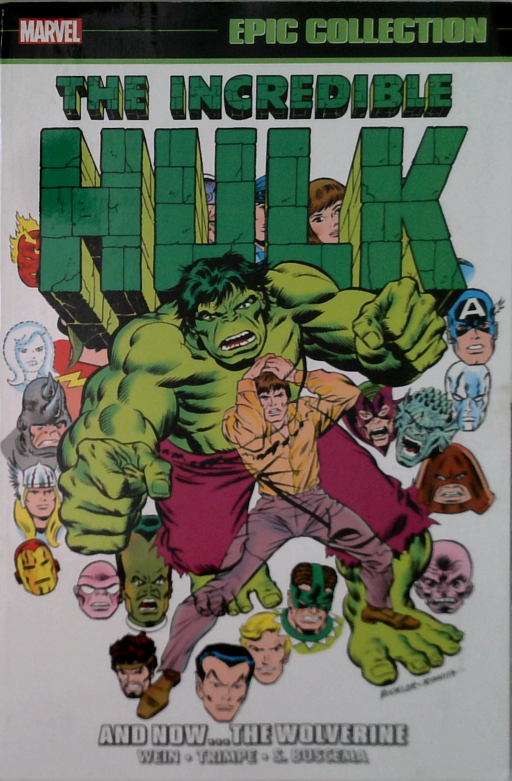 The Incredible Hulk: And Now... The Wolverine! Epic Collection