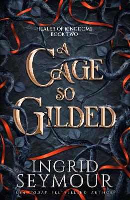 A Cage So Gilded: Book Two in a sensational romantasy retelling of Beauty and the Beast that gets even steamier with every book!