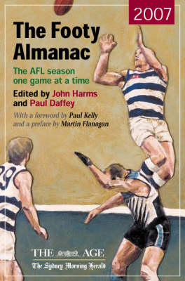 Footy Almanac: The AFL Season One Game at a Time: 2007