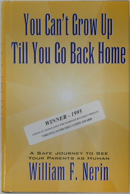 You Can't Grow Up Till You Go Back Home: A Safe Journey to See Your Parents as Human