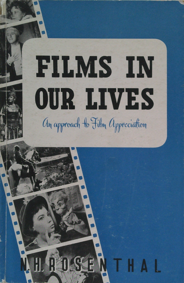 Films In Our Lives: An Approach To Film Appreciation