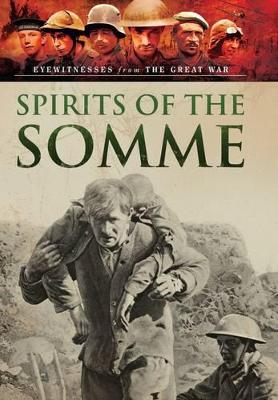 Spirits of the Somme: Visions of  War