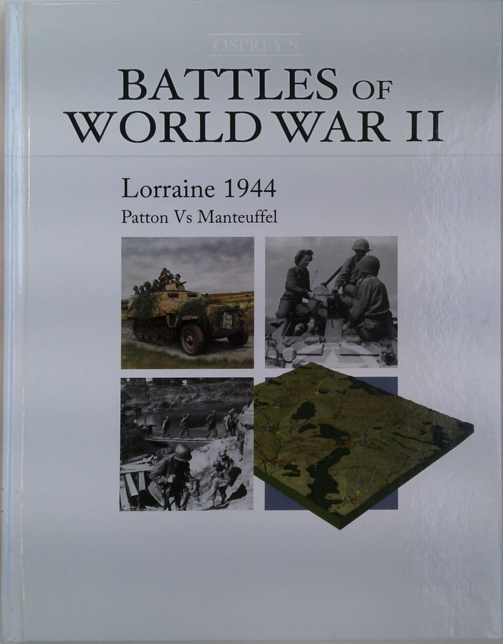 Lorraine 1944: Patton Vs Manteuffel
