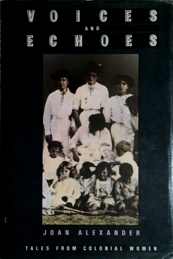 Voices And Echoes: Tales From Colonial Women