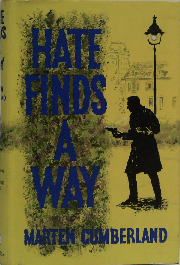 Hate Finds A Way: A Saturnin Dax Detective Novel