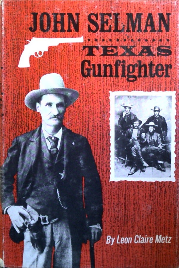 John Selman Texas Gunfighter