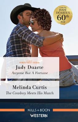 Anyone But A Fortune/The Cowboy Meets His Match