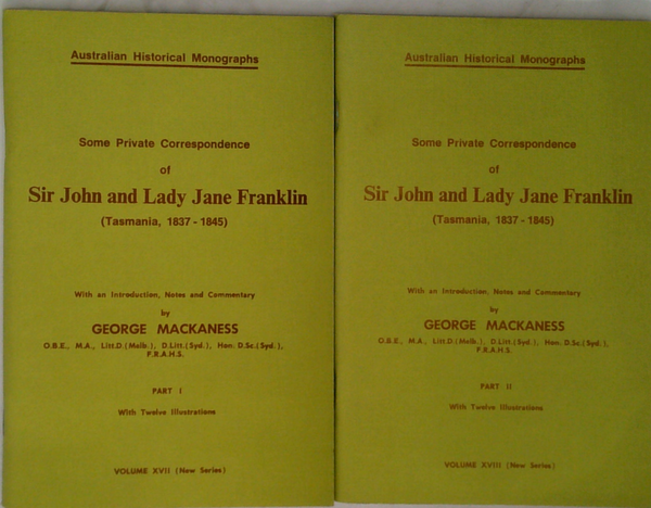 Some Private Correspondence Of Sir John And Lady Jane Franklin (Tasmania, 1837-1845)