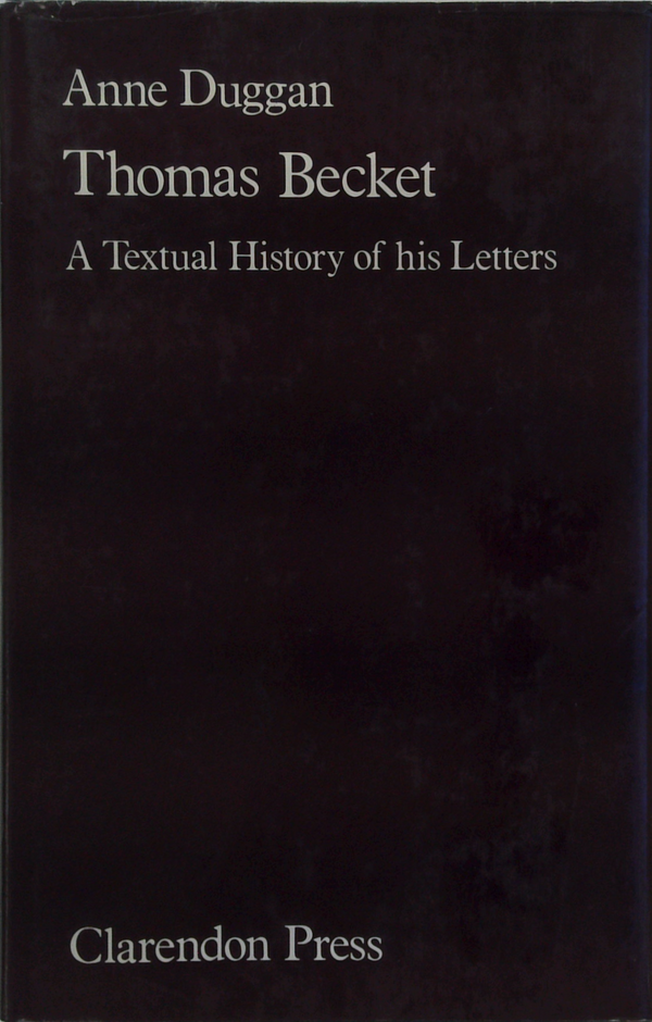 Thomas Becket: A Textual History of His Letters
