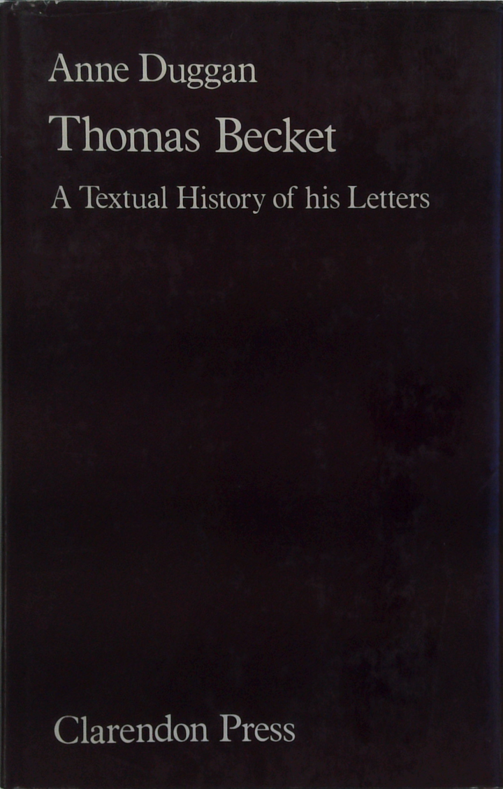 Thomas Becket: A Textual History of His Letters