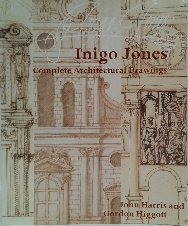 Inigo Jones: Complete Architectural Drawings