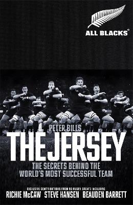 The Jersey: The All Blacks: The Secrets Behind the World's Most