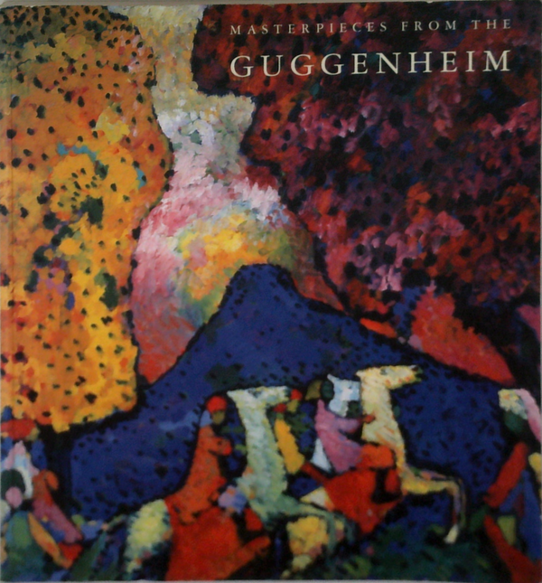 Masterpieces From The Guggenheim
