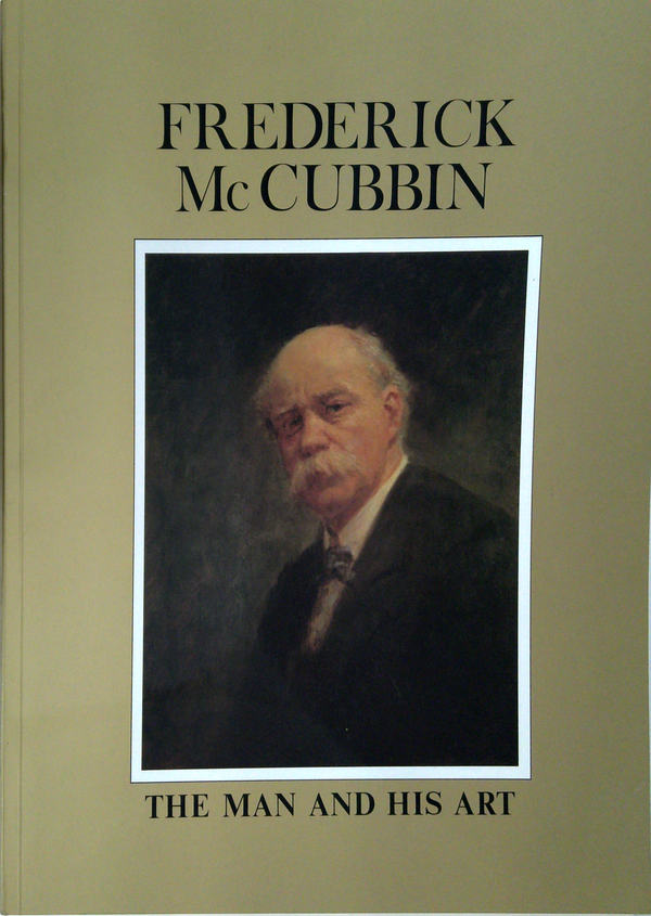 Frederick Mccubbin: The Man And His Art