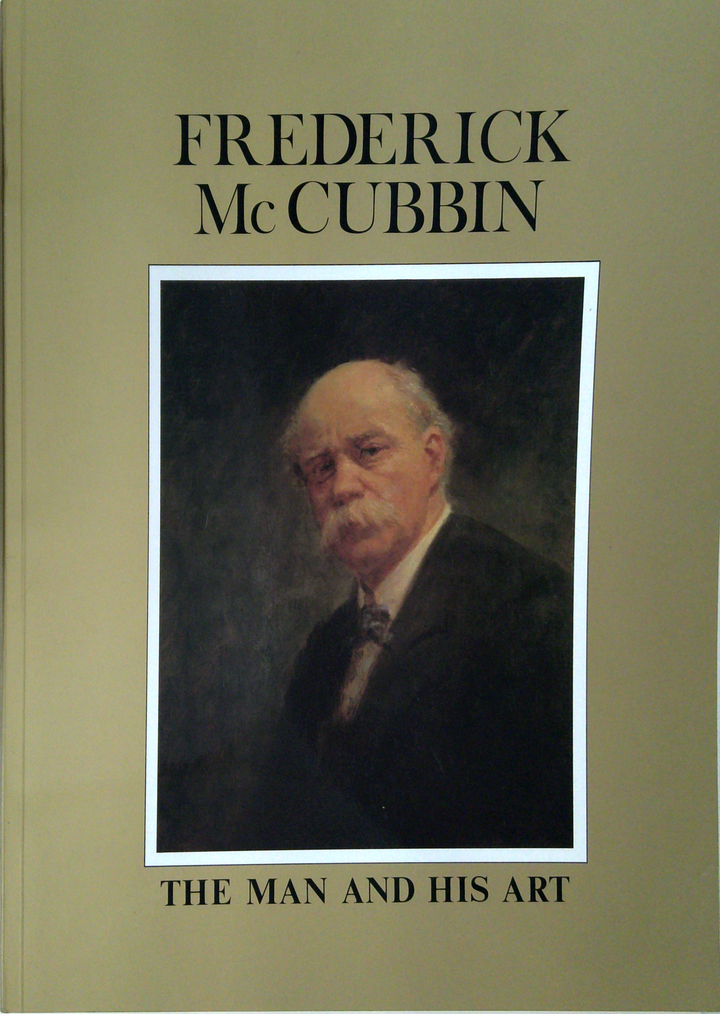 Frederick Mccubbin: The Man And His Art