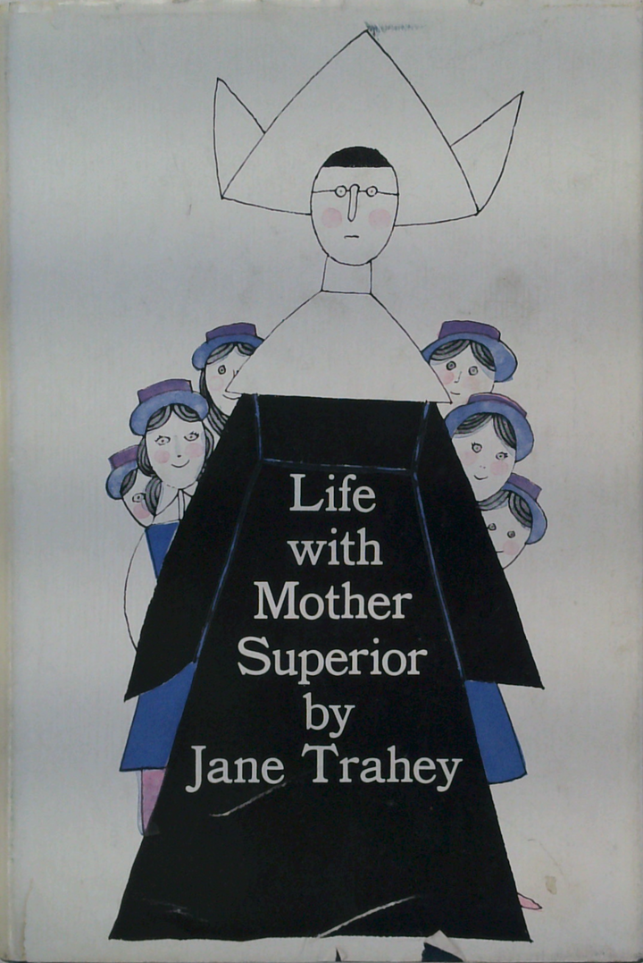 Life With Mother Superior