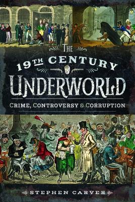 The 19th Century Criminal Underworld