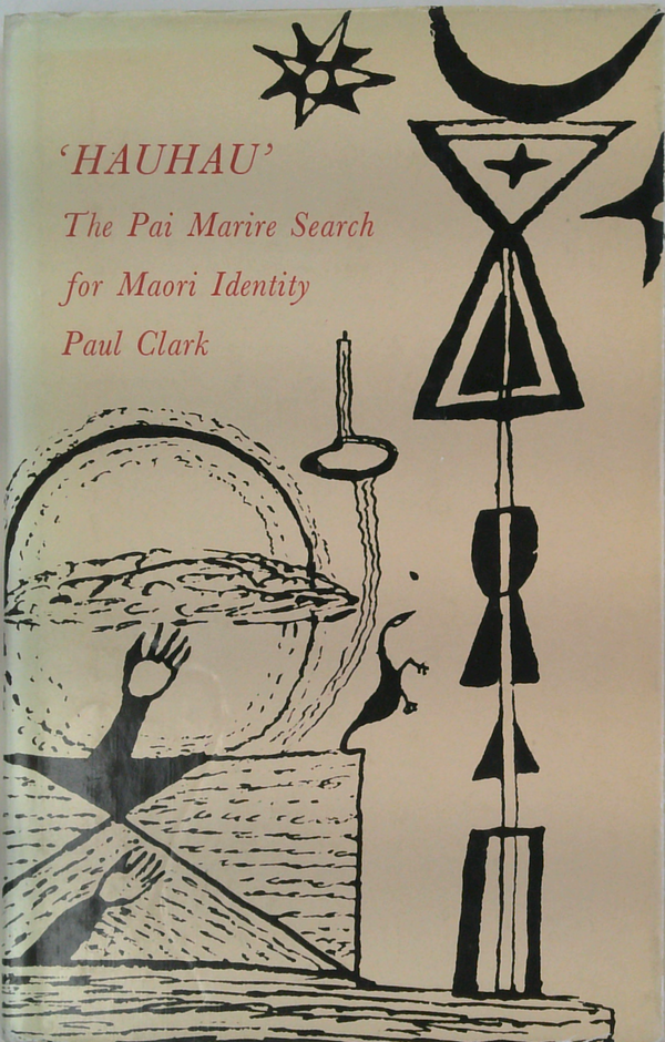'Hauhau': The Pai Marire Search For Maori Identity
