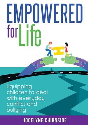 Empowered for Life: Equipping Children to Deal with Everyday Conflict