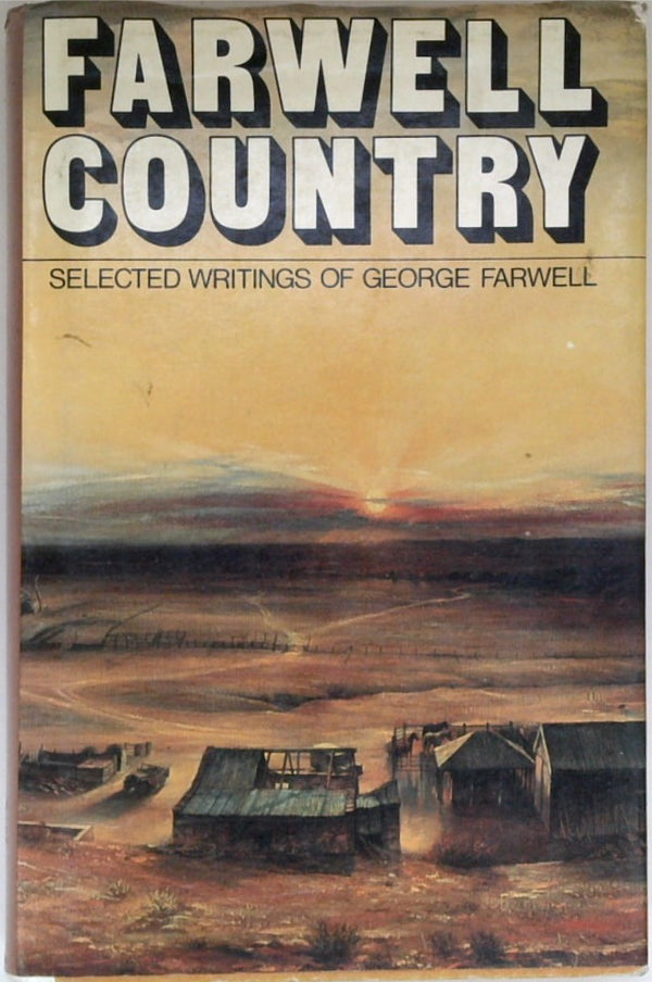 Farwell Country: Selected Writings, 1946-1976