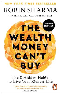 The Wealth Money Can't Buy: The 8 Hidden Habits to Live Your Richest