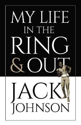 My Life in the Ring and out