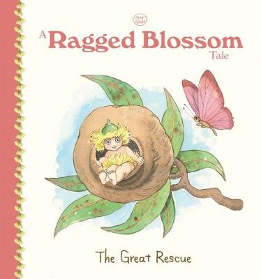 A Ragged Blossom Tale: The Great Rescue (May Gibbs)