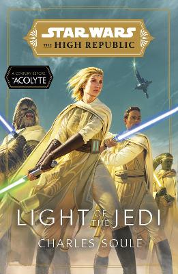 Star Wars: Light of the Jedi (The High Republic): (Star Wars: The High