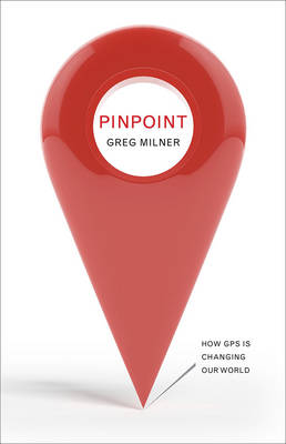 Pinpoint: How GPS is Changing Our World