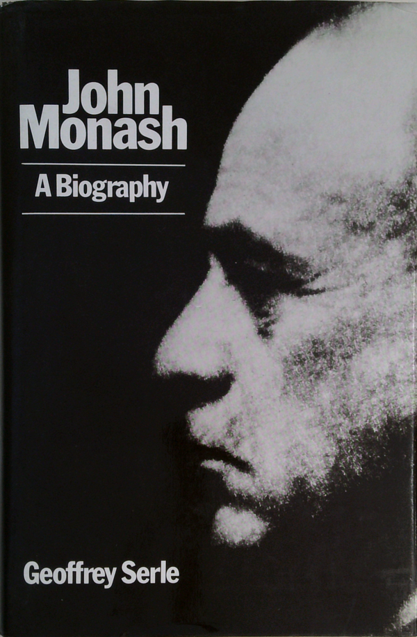 John Monash: A Biography