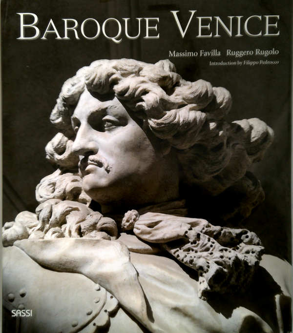 Baroque Venice: Splendour And Illusion In A "Decadent" World