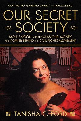 Our Secret Society: Mollie Moon and the Glamour, Money, and Power