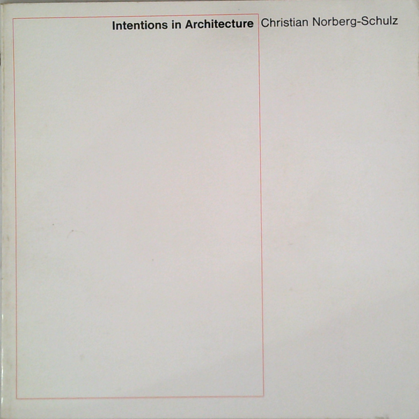 Intentions In Architecture