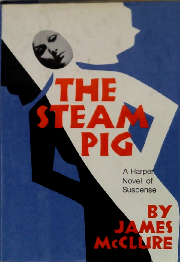 The Steam Pig: A Harper Novel Of Suspense