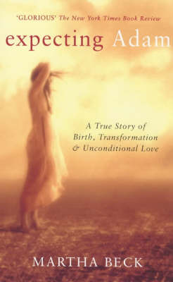 Expecting Adam: A true story of birth, transformation and