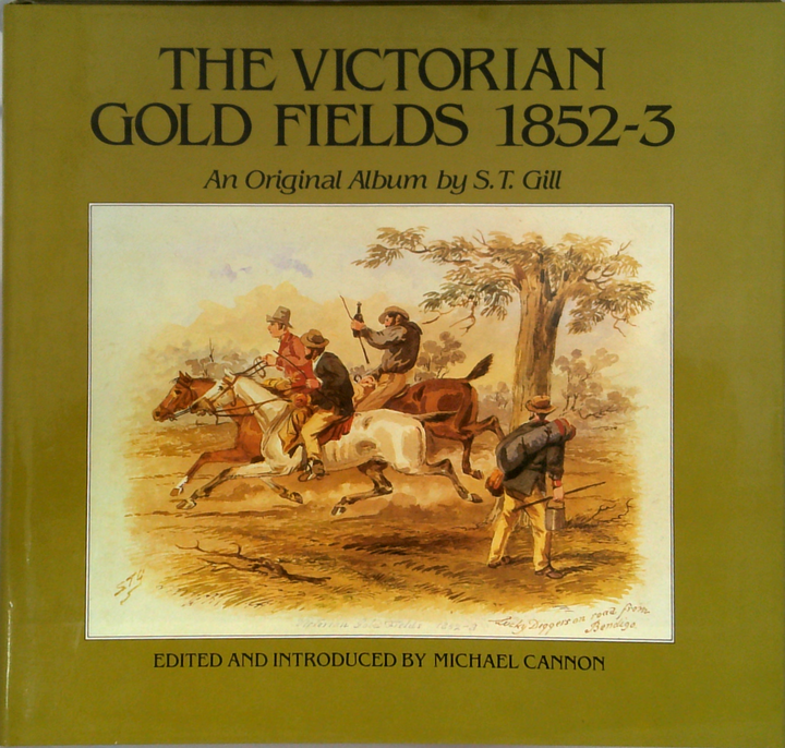 The Victorian Gold Fields 1852-3