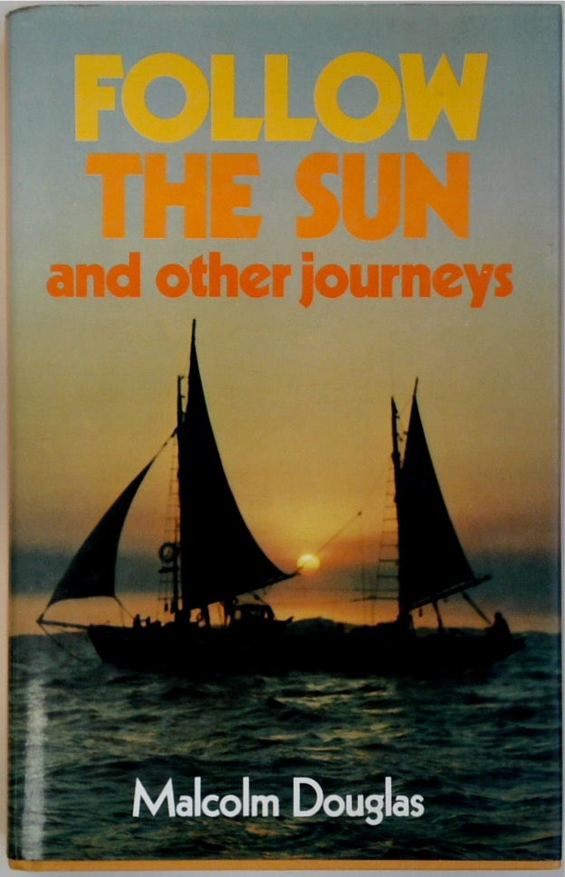 Follow the Sun and Other Journeys