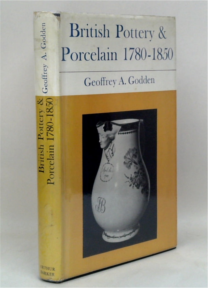 British Pottery and Porcelain 1780-1850