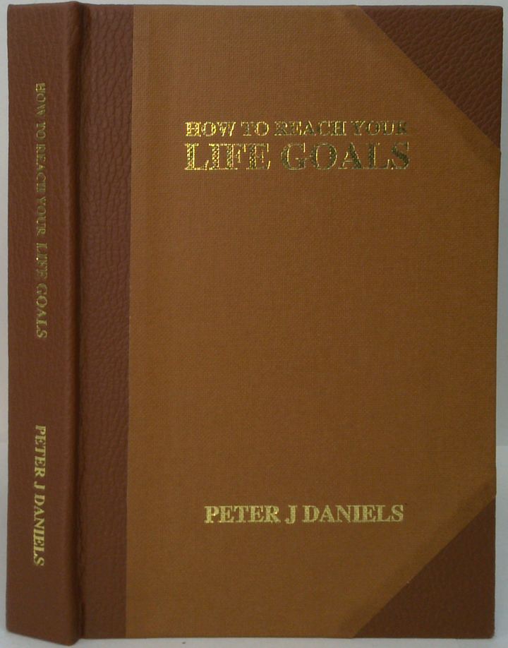 How To Reach Your Life Goals (SIGNED)