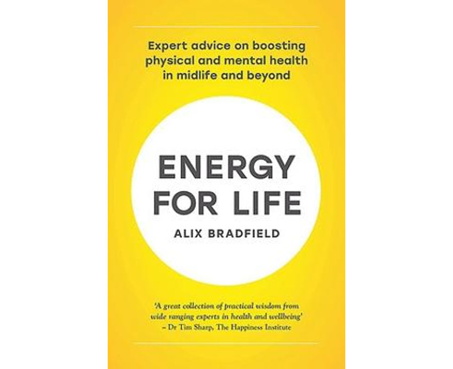 Energy for Life Expert advice on boosting physical and mental health