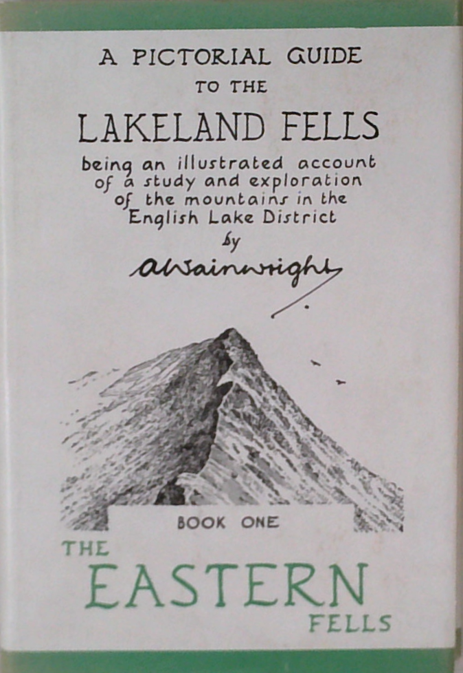 A Pictorial Guide to the Lakeland Fells:Book one the Eastern fells