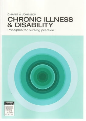 Chronic Illness and Disability: Principles for Nursing Practice