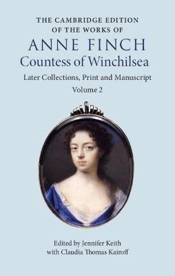The Cambridge Edition of the Works of Anne Finch, Countess of