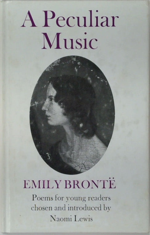 Emily Bronte, A Peculiar Music