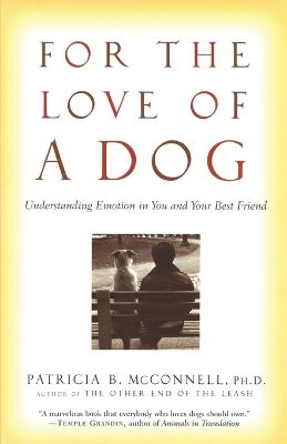 For the Love of a Dog: Understanding Emotion in You and Your Best