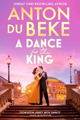 A Dance for the King: The brand-new spellbinding and gripping